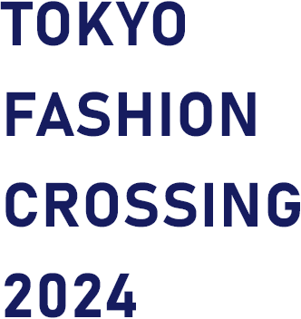 TOKYO FASHION CROSSING 2024